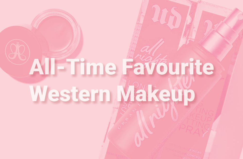 All-Time Favourite Make Up Products to Rebuild Your Collection